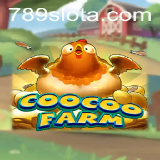 Explore the Whimsical World of CooCooFarm in the Fascinating 789slot Universe
