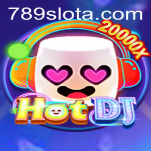 The Vibrant World of HotDJ: A New Age Gaming Experience with 789slot